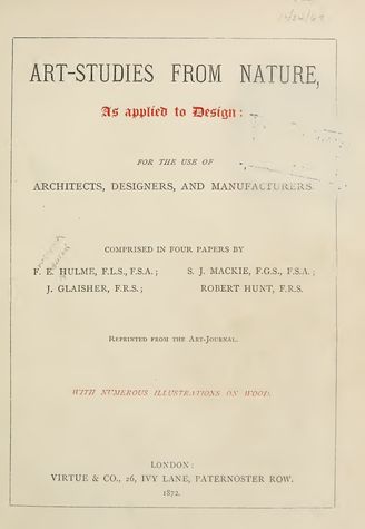 Art studies of nature as applied to design (1872). Hulme, F. Edward (Frederick Edward), 1841-1909
