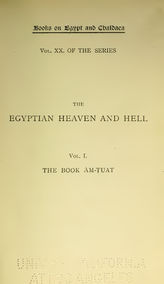 The Egyptian heaven and hell by Budge, E. A. Wallis (Ernest Alfred Wallis), Sir, 1857-1934