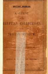 A GUIDE TO THE EGYPTIAN COLLECTIONS IN THE BRITISH MUSEUM